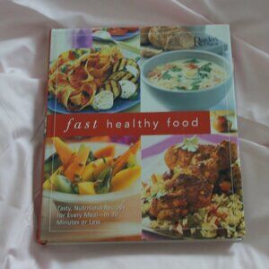 Reader's Digest Fast Healthy Food ISBN 978-0762104437 / 0762104430 Hard Cover